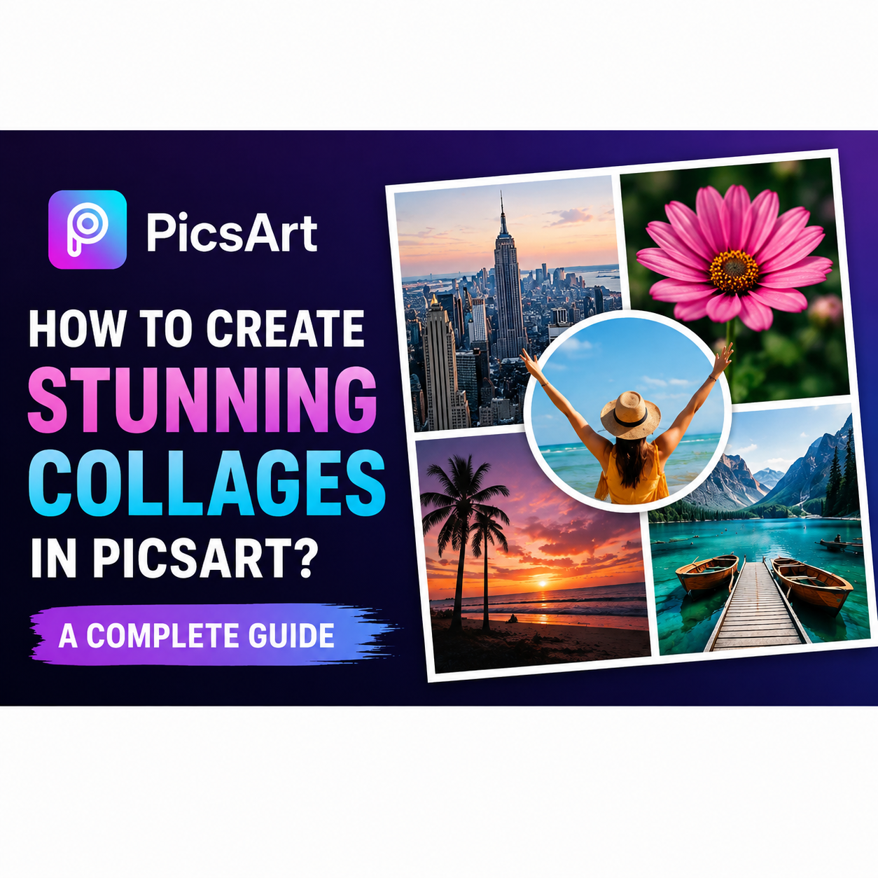 Learn how to create collages in picsart